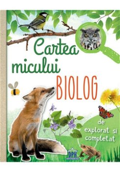 Cartea micului biolog - Anita van Saan, Didactica Publishing House