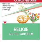 Religie. Cultul Ortodox - Caietul elevului clasa a II-a, semestrul al II-lea, CORINT