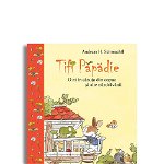 Tifi Papadie - O zi in casuta din copac si alte nazdravanii