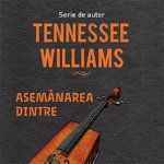 Asemanarea Dintre O Cutie De Vioara Si Un Sicriu, Tennessee Williams - Editura Art
