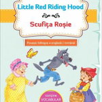 Little Red Riding Hood. Scufita Rosie - Fratii Grimm