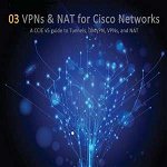 VPNs and Nat for Cisco Networks