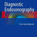 Diagnostic Endosonography: A Case-based Approach