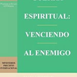 Guerra Espiritual: Venciendo Al Enemigo / Spritual Warfare: Overcoming the Enemy (40 Minute Bible Studies)