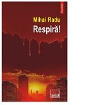 Respira!, Mihai Radu