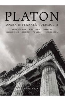 Opera integrala. Volumul 2 - Platon