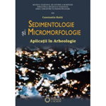 Sedimentologie si micromorfologie. Aplicatii in arheologie. Editia II - Constantin Haita, Cetatea de Scaun