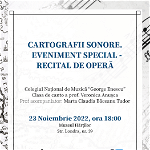 Cartografii Sonore. Eveniment special - Recital de Operă 23 November 2022 National Museum of Maps and Old Books
