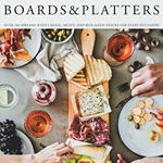 Beautiful Boards & Platters