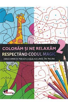 Colorăm și ne relaxăm respectând codul magic 2 - Paperback - *** - Aramis, 