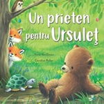 Un prieten pentru ursulet - Caroline Pedler, Steve Smallman, Univers Enciclopedic Junior