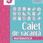 Matematică. Caiet de vacanță - Clasa a V-a - Paperback brosat - Maria Zaharia - Paralela 45 educațional, 