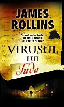 Virusul lui Iuda - James Rollins