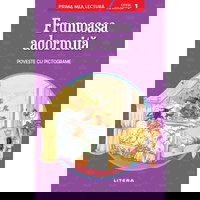 Frumoasa adormita. Poveste cu pictograme. Citesc cu ajutor (Nivelul 1)