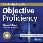 Objective Proficiency Student's Book without Answers with Downloadable Software - Annette Capel, Wendy Sharp, Cambridge University Press