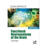 Functional neuroanatomy of the brain. Volume 3 - Leon Danaila, Pro Universitaria