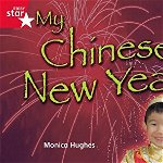 Rigby Star Guided Quest Rec Red Level: My Chinese New Year, Paperback - ***