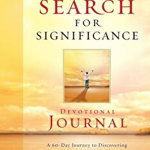 The Search for Significance Devotional Journal: A 10-Week Journey to Discovering Your True Worth - Robert Mcgee, Robert Mcgee