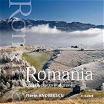 România: oameni, locuri şi istorii/people places and stories - Hardcover - Mariana Pascaru - Ad Libri, 