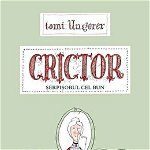 Crictor - Hardcover - Tomi Ungerer - Vlad și Cartea cu Genius, 