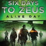 Six Days to Zeus: Alive Day (Based on a True Story) - Samuel Hill, Samuel Hill