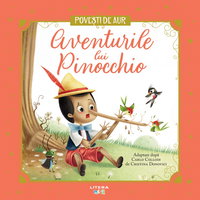 Aventurile lui Pinocchio. Volumul 6. Povesti de Aur, Litera