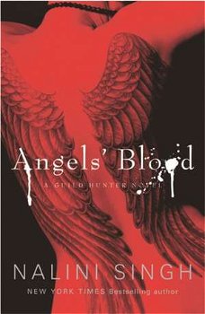 Angels' Blood (The Guild Hunter Series)