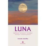 Luna - Paperback brosat - Astronin Astrofilus - Firul Ariadnei, 