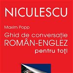 Ghid de conversaţie român-englez pentru toţi, Editura NICULESCU