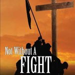 Not Without a Fight: A 30 Day Devotional Through the Book of James - John R. Adolph, John R. Adolph