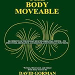 The Body Moveable: Single-volume (monochrome interior)