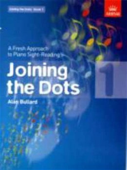 Joining the Dots, Book 1 (Piano): A Fresh Approach to Piano Sight-Reading (Joining the dots (ABRSM))