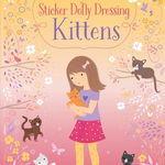 Carte cu stickere - Little Sticker Dolly Dressing Kittens