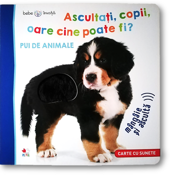 Ascultati, copii, oare cine poate fi? Pui de animale. Carte cu sunete - ***