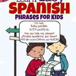 Color & Learn Easy Spanish Phrases for Kids, Roz Fulcher