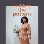 Building the Pattern: Sew Your Own Capsule Wardrobe - Laura Huhta