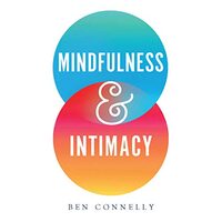 Mindfulness and Intimacy