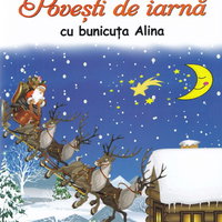 Povesti de iarna cu bunicuta Alina - Alina Serban - Carte - Editura, Editura Prestige