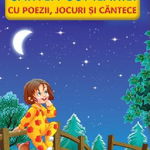 Cartea copilariei cu poezii, jocuri si cantece