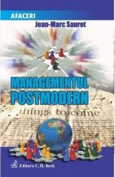 Managementul postmodern - Jean-Marc Sauret, C.H. Beck