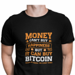 Tricou barbati, Priti Global, Money can't buy happiness but it can buy bitcoin, pentru investitori, PRITI GLOBAL