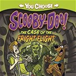 The Case of the Fright Flight (You Choose Stories: Scooby-Doo)