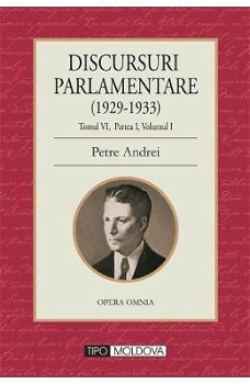 Discursuri parlamentare (1929-1933) Tomul VI