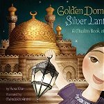 Golden Domes and Silver Lanterns (Cărți pentru copii despre iubire - Chronicle Books)
