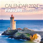 Calendar de perete 2024, 12+1 file Faruri de pe Glob, Litera