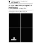 Drama noastra demografica - Vasile Ghetau 567675