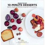 10 Minute Desserts: Quick