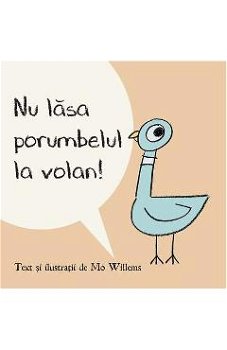 Nu lăsa porumbelul la volan! - PB - Paperback brosat - Mo Willems - Vlad și Cartea cu Genius, 