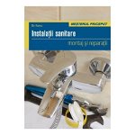 Instalatii Sanitare - Montaj Si Reparatii, Bo Hanus - Editura Casa