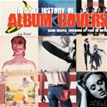 A Brief History of Album Covers (new edition)
